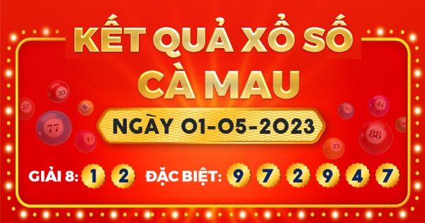 Xổ số Cà Mau ngày 1 tháng 5