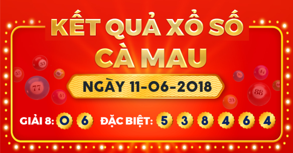 Xổ số Cà Mau ngày 11 tháng 6