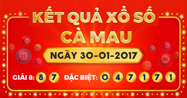 Xổ số Cà Mau ngày 30 tháng 1