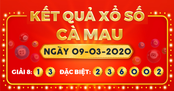 Xổ số Cà Mau ngày 9 tháng 3